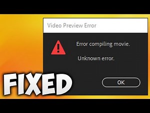 How To Fix Error Compiling Movie Unknown Error Premiere Pro - Video Preview Error Adobe Premiere Pro