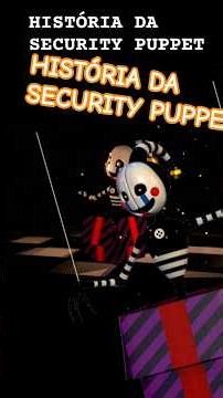 A História da SECURITY PUPPET! se flopar eu reposto