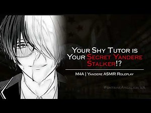 ASMR || Your Shy Tutor is Your Yandere Stalker!? (M4A) (Kissing) (Blackmailing)
