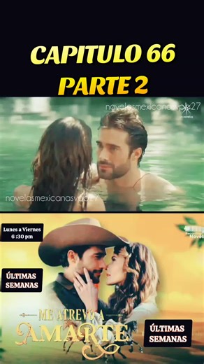 CAPITULO 66 PARTE 2 #MeAtrevoamarte #mexico🇲🇽 #viral_video #novelasmexicanas #paratiiii #foryu #novelasmexicanas #foryu