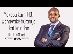 Makosa kumi (10) wanawake ufanya katika ndoa