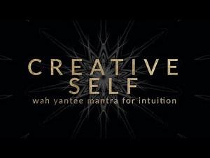 Wah Yantee | Mantra For Increasing Intuition | Healing Music for Yoga