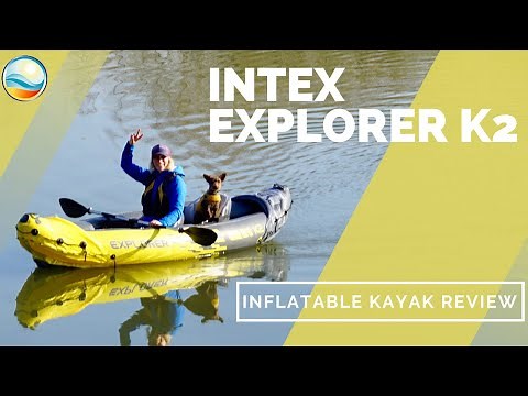 Intex Explorer K2 2020 Inflatable Kayak Review | InflatableKayakWorld.com