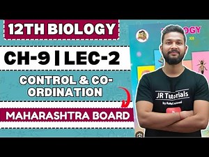 12th Biology | Chapter 9 | Control & Co-ordination | Lecture 2 | Maharashtra Board | JR Tutorials |