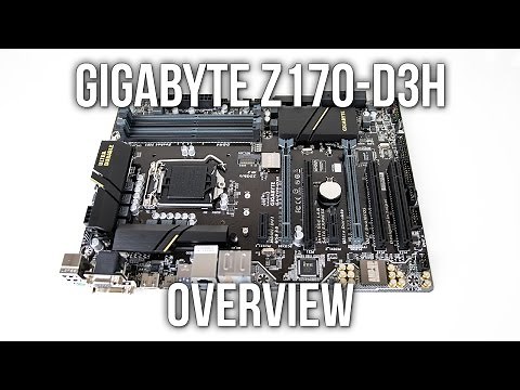 Gigabyte Z170-D3H Motherboard Unboxing And Overview