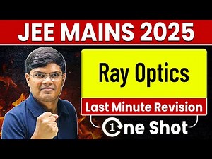 Ray Optics | Class 12 JEE Main 2025 Physics Revision Shot