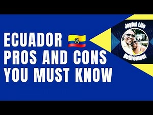 Retiring or Living in Ecuador: Pros & Cons You MUST Know Before Moving 🇪🇨 🌎