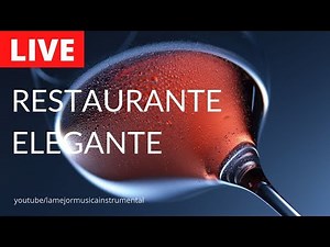 Musica de Restaurante Elegante