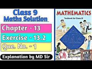Class 9 Maths Exercise 13.2 | Q. 1 | Chapter 13 Surface Areas and Volumes | Md Sir Class 9