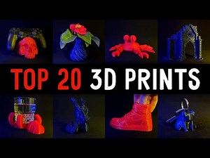Top 20 COOL Things to 3D Print