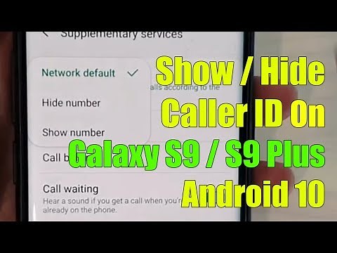 How to Show or Hide Caller ID on Galaxy S9 / S9 Plus | Android 10