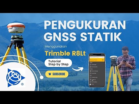 Pengukuran GNSS Metode Statik dengan Trimble R8Lt