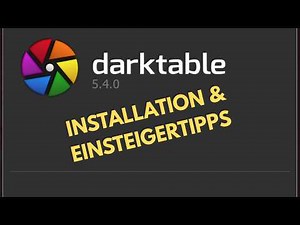 Darktable 5.4.0 - Installation & Beginner Tips | Back to the Beginning!