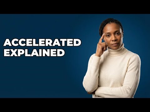 What Is The Meaning Of An Accelerated Degree?