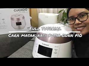 FULL TUTORIAL : MASAK NASI PUTIH MENGGUNAKAN CUCKOO MULTI-COOKER P10