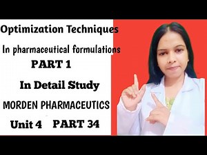 Optimization Techniques in Pharma Formulations | M. Pharma Unit 1 Morden Pharmaceutics