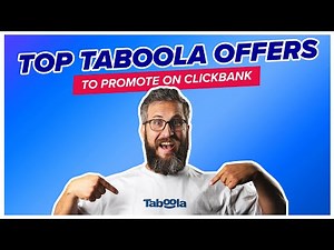 Top Taboola Compliant Native Offers to Promote on ClickBank