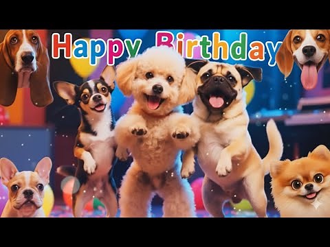 Happy Birthday Song with Cute Dogs for All Ages