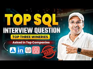 Top Three Wineries - Hard SQL Window Function Interview Question Solved | Asked in Top Product Firm