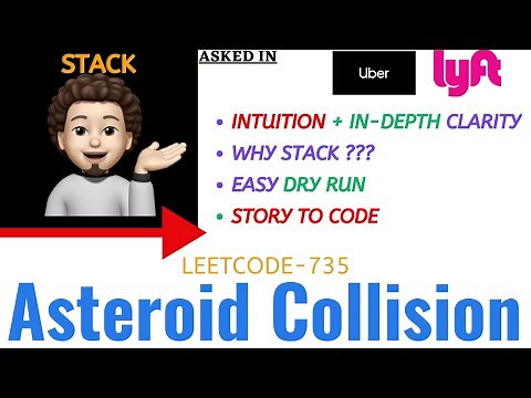 Asteroid Collision | Intuition | Dry Run | Leetcode-735 | Uber | Lyft | Explanation ➕ Live Coding