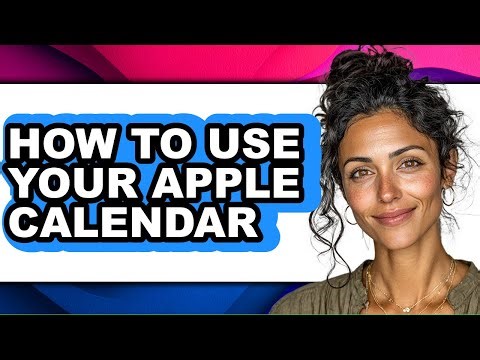How to Use Your Apple Calendar - Easy Guide
