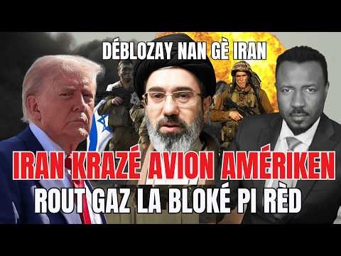 IRAN FRAPÉ LAMÉ AMÉRIKEN - ROUT GAZ LA BLOKÉ PI RÈD - PÉYÉ POU PASSÉ - TRUMP FÈ SILANS - ABNER GELIN