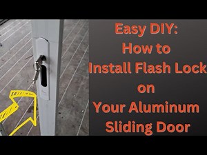 How to Install Flash Lock on Your Aluminum Sliding Door