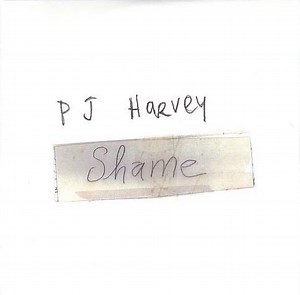 PJ Harvey - Shame