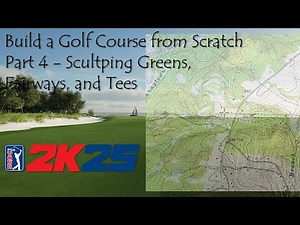 Build a Golf Course From Scratch in PGATOUR2K25 Part 4-Sculpting Greens, Fairways, and Tees