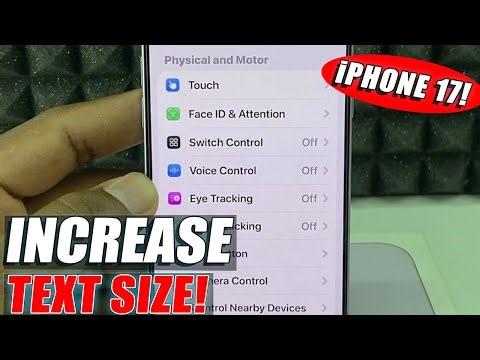 how to increase text size on iphone 17/17 pro max?
