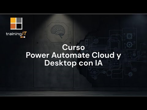 Curso Power Automate Cloud y Desktop con IA | TrainingIT