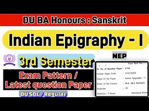 Indian Epigraphy 1 BA Hons Sanskrit 3rd semester previous year question paper du sol / Regular