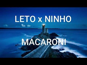 Leto - Macaroni feat. Ninho (lyrics)