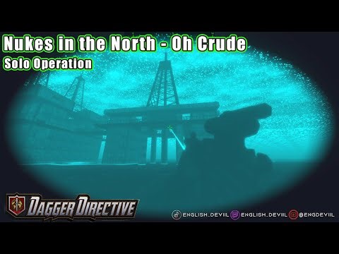 The Finale of NUKES IN THE NORTH - OH CRUDE | Dagger Directive Ep 5 - #daggerdirective