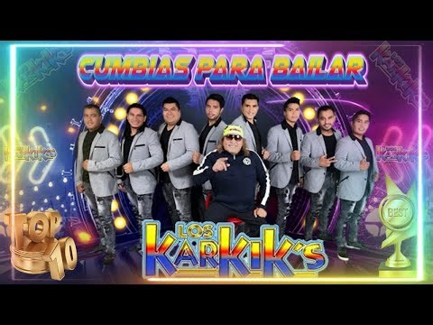 🎶💃Los Karkis Mix Cumbias Para Bailar ♥️ Éxitos Mix De Cumbias Costeñas 2025 #loskarkiks