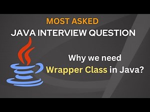 Why we need wrapper class in Java | Java Interview Question and Answer
