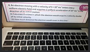 -1 An electron moving with a velocity of 5 × 104 ms¹ enters int... | Filo