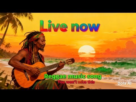 Reggae music song // Live now 🔴