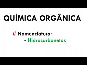 ORGANIC CHEMISTRY - Hydrocarbon Nomenclature (lesson 05)