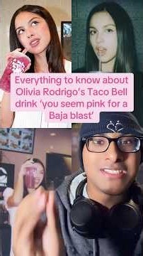 Everything to know about Olivia Rodrigo’s Taco Bell drink ‘you seem pink for a Baja blast’