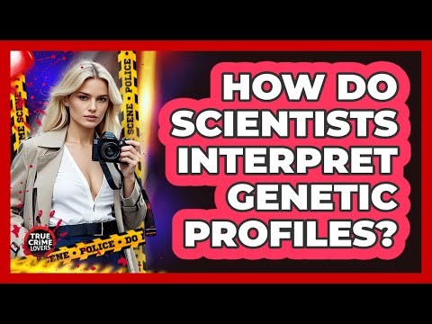 How Do Scientists Interpret Genetic Profiles?