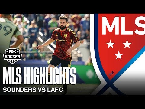 Seattle Sounders FC vs. LAFC Highlights | MLS on FOX