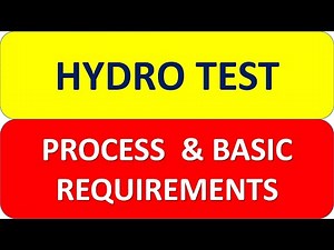 Hydrotest Basic requirements for Pipeline ,Piping & Equipment