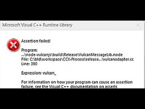 Fix Microsoft Visual C++ Runtime Library Assertion Failed Error Node-Vulcanjs Vulcanadapter.cc