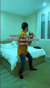 Cuando te pones la playlist de Bad Bunny en aleatorio
