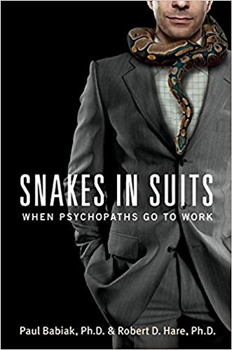 Snakes in Suits Summary: Are Your Colleagues Psychopaths?