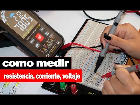 sabes como medir correctamente corriente, voltaje y resistencia en un circuito, aquí te lo explico