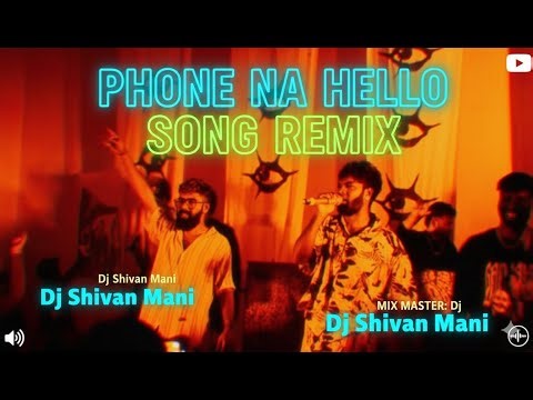 Phone Na Hello Hello Gana Song Remix Mix By‪@Dj_Shivan_Mani‬