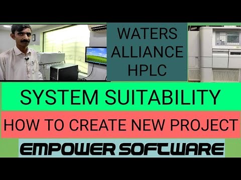 Waters Alliance HPLC Empower software, System Suitability parameters,project creation and Method