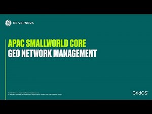 APAC Smallworld Core Geo Network Management | GE Vernova